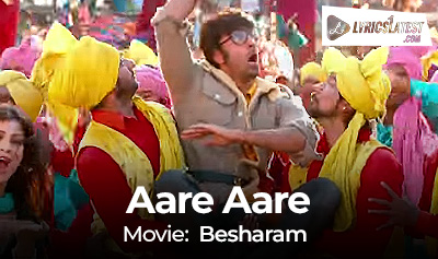 Song_Aare-Aare_Besharam_LyricsLatest