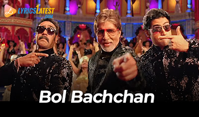 Song_Bol-Bachchan_Amitabh_Bachchan_LyricsLatest