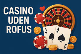 Casinoer Uden Om ROFUS Dine Muligheder for Underholdning Casinoer Uden Om ROFUS Dine Muligheder for Underholdning